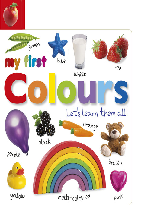 Title details for My First Colours Let's Learn Them All by DK - Available